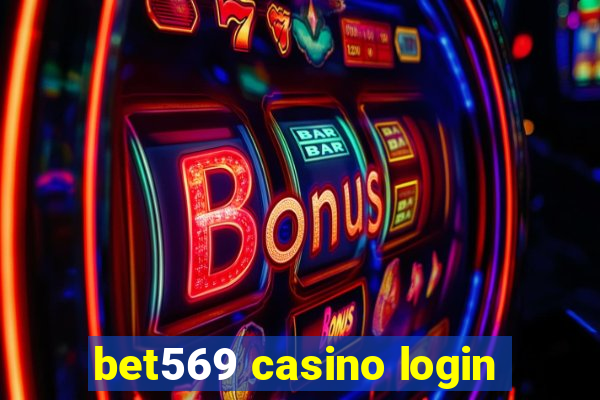 bet569 casino login